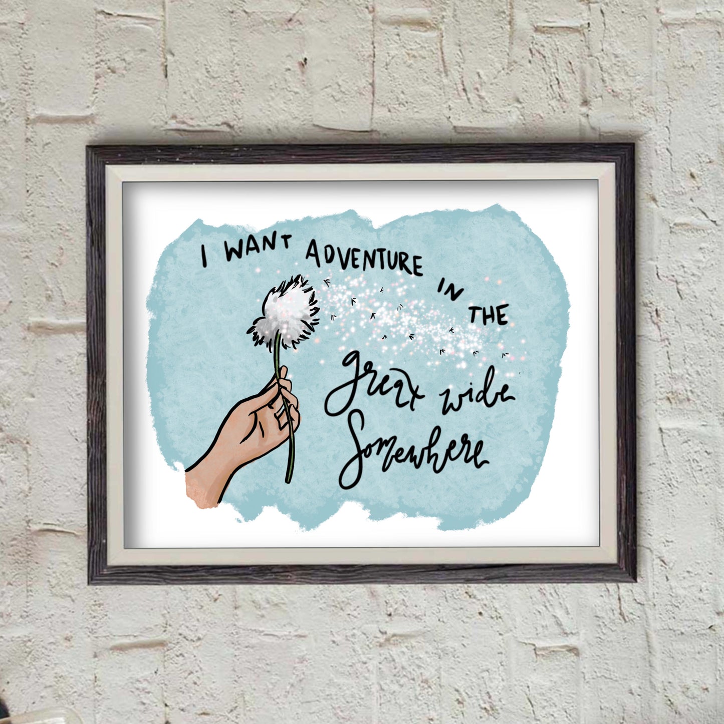 Belle - I want Adventure in the Great Wide Somewhere- Print