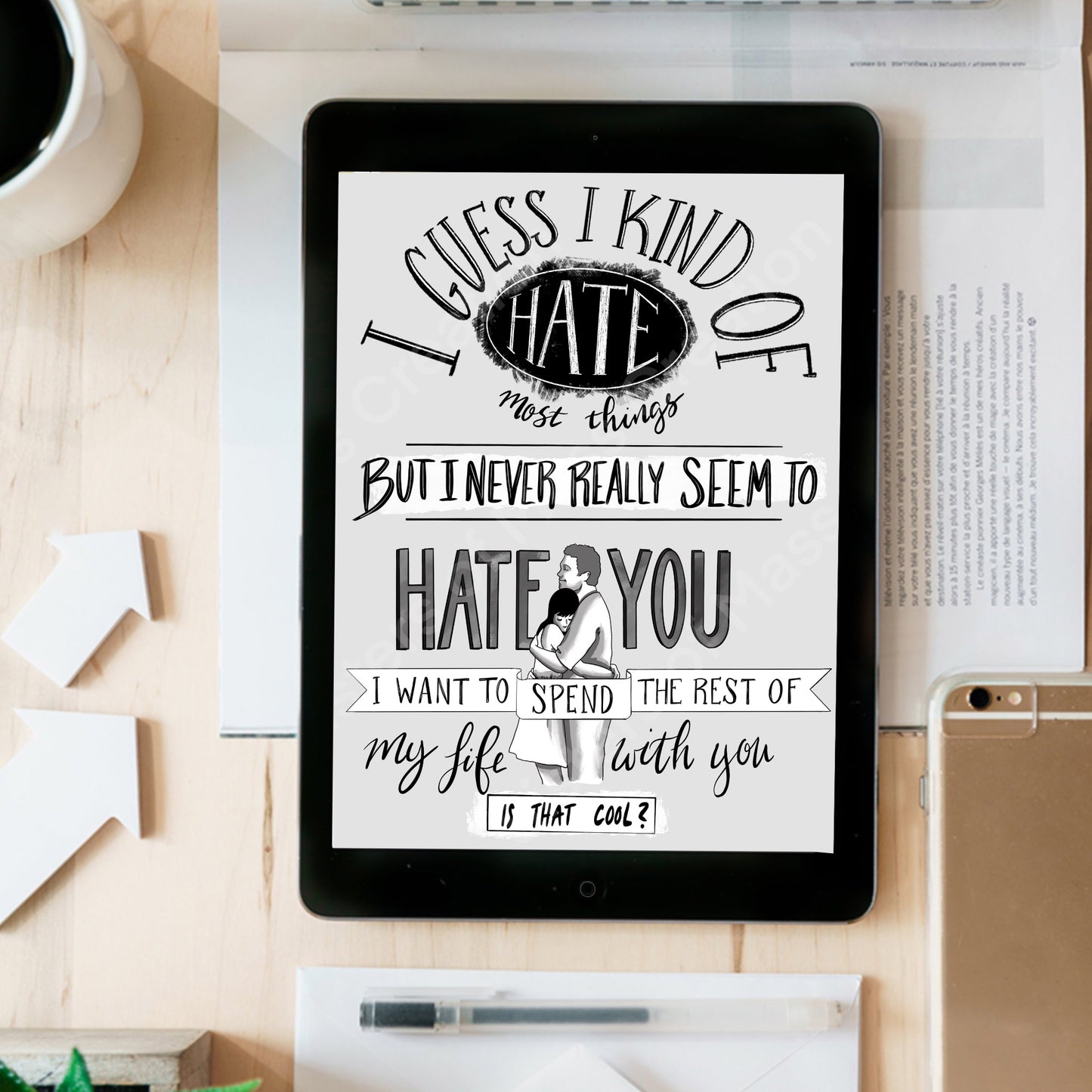 "I Never Really Seem to Hate You" Parks and Rec Quote- instant download digital printable artwork
